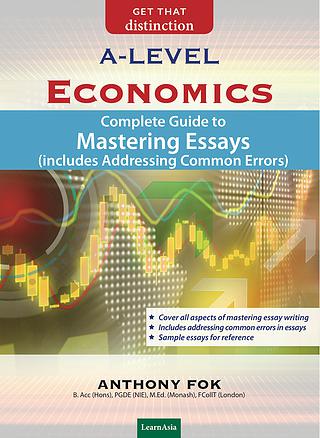A Level Economics: Complete Guide to Mastering Essays